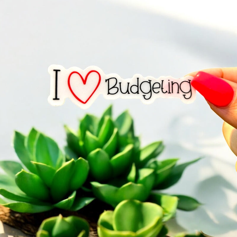 I'm Most Happy When I Budget Sticker- Fortier Family Budgets