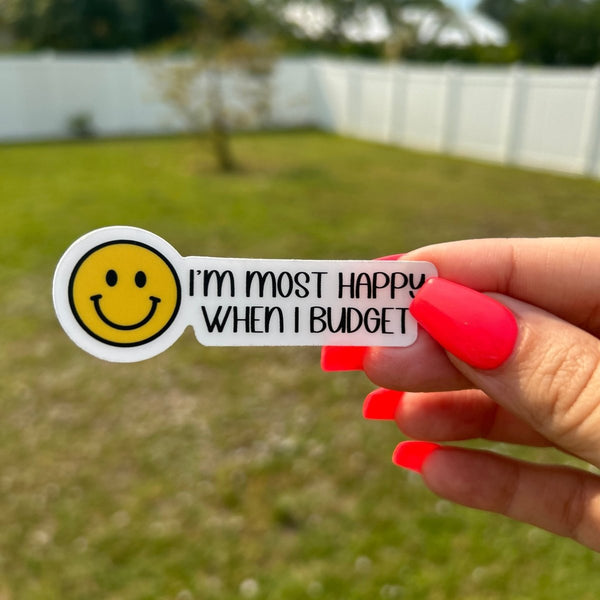 I'm Most Happy When I Budget Sticker for Journals and Planners | Custom Sticker| 3 x 2 - Fortier Family Budgets