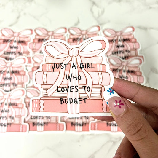 Just A Girl Who Loves To Budget Vinyl Sticker