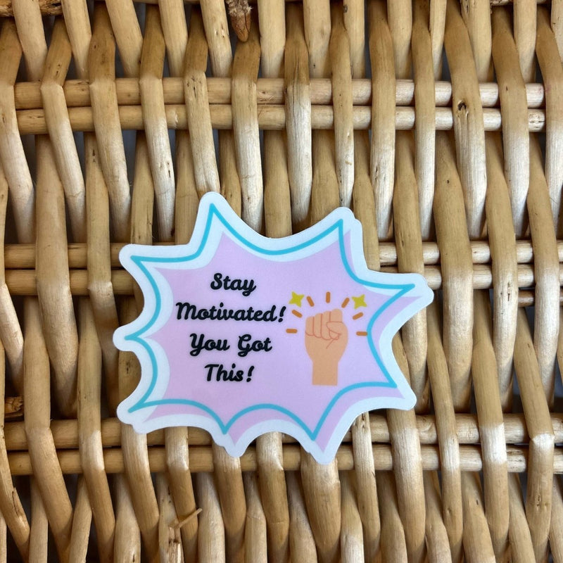 Motivational Sticker - Stay Inspired with Uplifting Quotes - Fortier Family Budgets